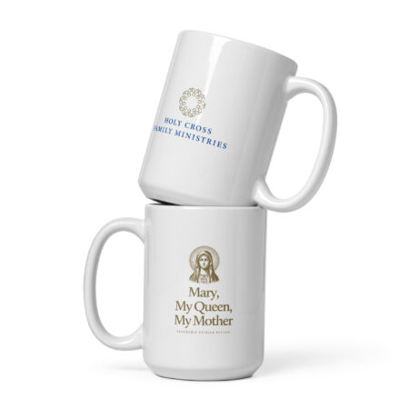 Mary, My Queen, My Mother Coffee Mug